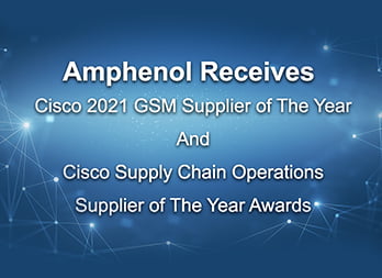 Amphenol receives cisco- 2021 supplier of the year